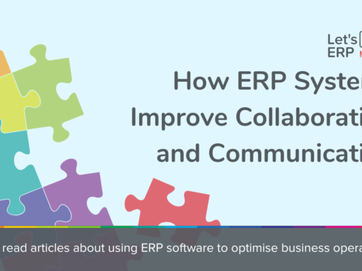 Use An Erp To Improve Communication And Business Processes